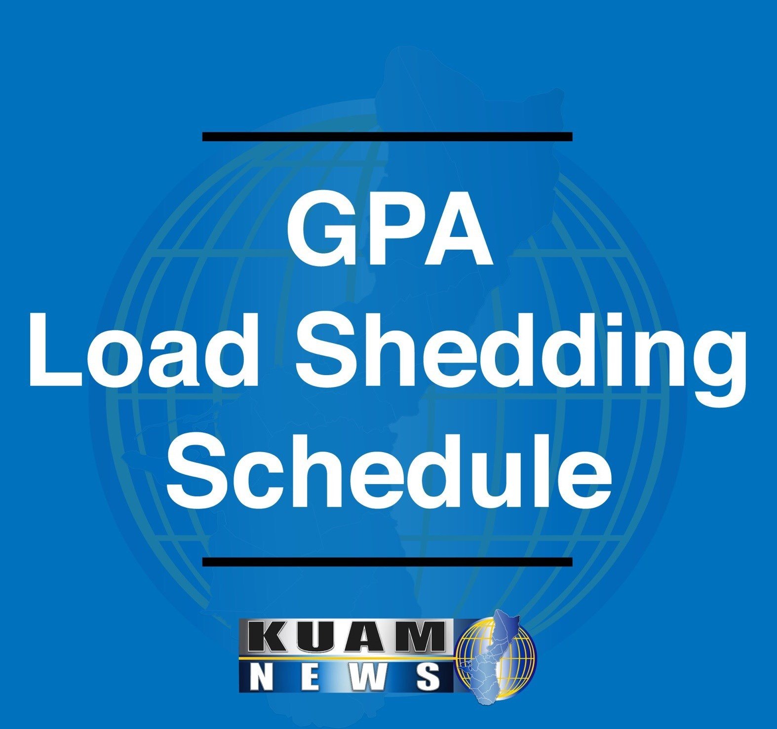 GPA plans tentative loadshedding from 2pm 10pm Tuesday KUAM