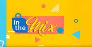 In the Mix